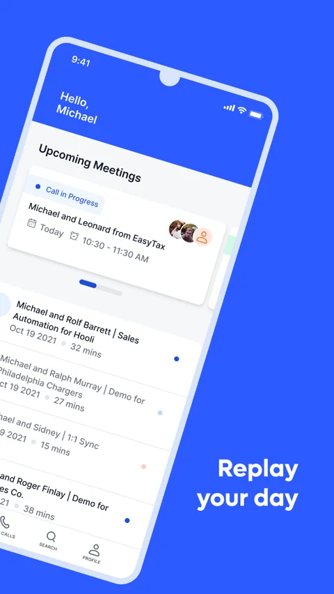 “Replay your day” — upcoming meetings and past calls